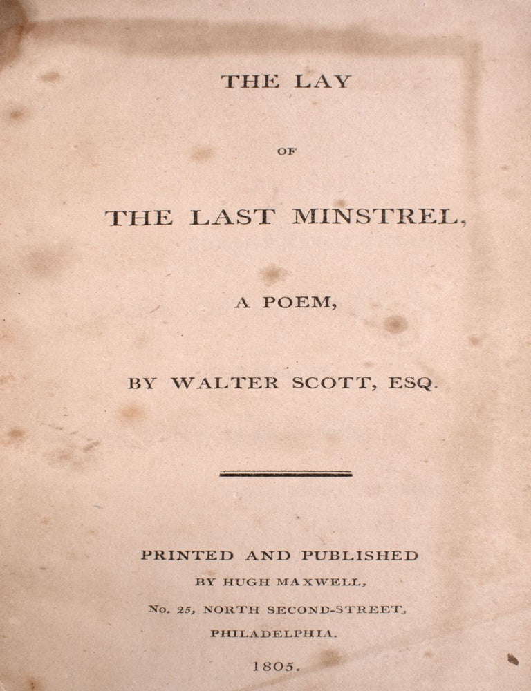 The Lay of the Last Minstrel, a Poem