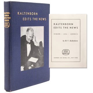 Item #345963 Kaltenborn Edits the News. H. V. Kaltenborn