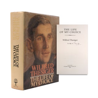 Item #345986 The Life of My Choice. Wilfred Thesiger
