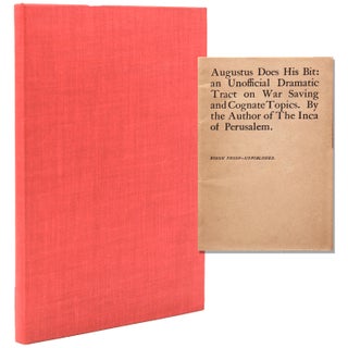 Item #346146 Augustus Does His Bit: an Unofficial Dramatic Tract on War Saving and Cognate...