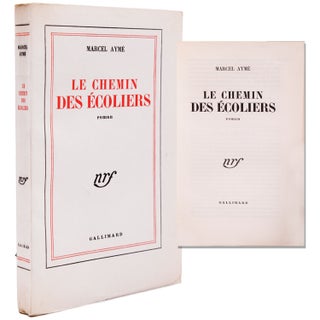Item #346152 Le Chemin des Écoliers. Marcel Aymé