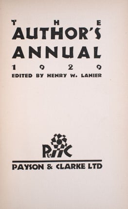 Item #346163 The Author's Annual 1929 [Thornton Wilder's copy]. Thornton Wilder, Henry W. Lanier, ed