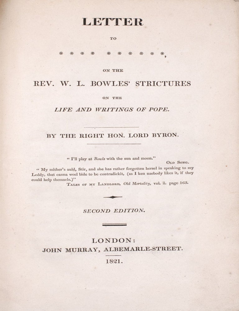 Letter to **** ******, on the Rev. W. L. Bowles’ strictures on the life and writings of Pope