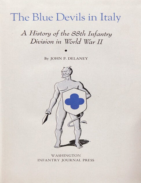 The Blue Devils in Italy: A History of the 88th Infantry Division in World War II