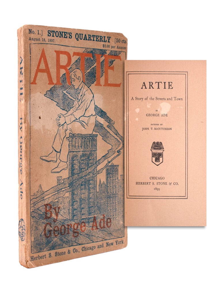 Item #346187 Artie. A Story of the Streets and Town. [Stone's Quarterly, No. 1]. Chicago, George Ade.