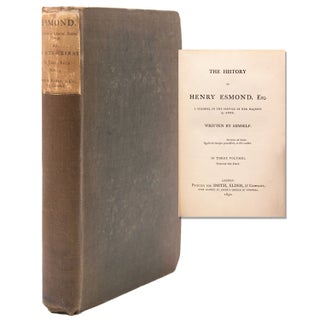 Item #346221 The History of Henry Esmond, Esq. A Colonel in the Service of Her Majesty Q. Anne....