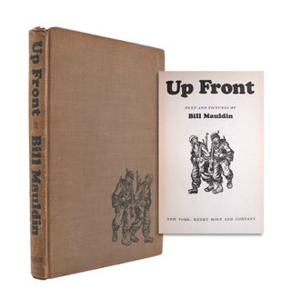 Item #346263 Up Front. Text and Pictures by. Bill Mauldin, William Henry