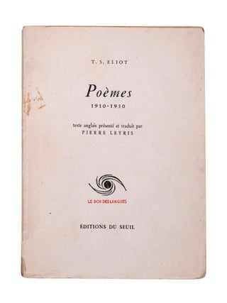 Item #346310 Poemes 1910-1930. Texte anglais présenté et traduit par Pierre Leyris. T. S Eliot