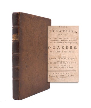Item #346381 Three treatises, in which the fundamental principle, doctrines, worship, ministry...
