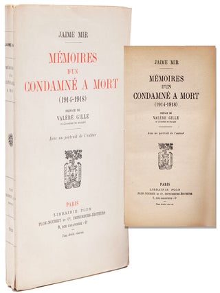 Item #346429 Mémoires d'un condamné à mort (1914-1918). Préface de Valère Gille. Jaime Mir