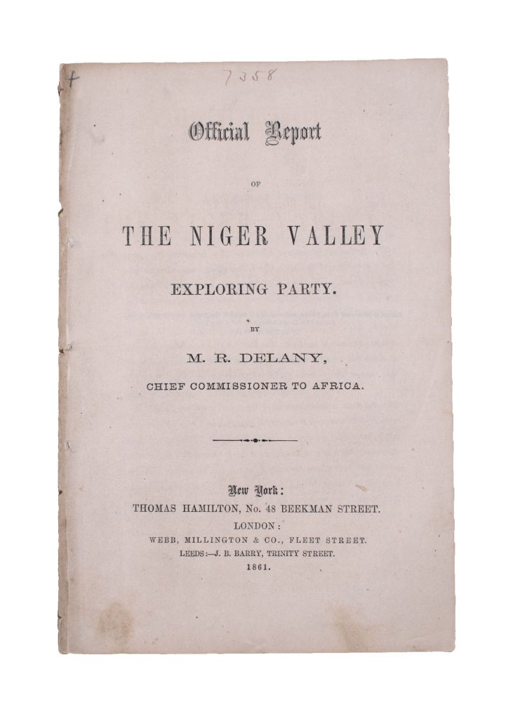 Item #346494 Official Report of the Niger Valley Exploring Party. Martin Robison Delany.