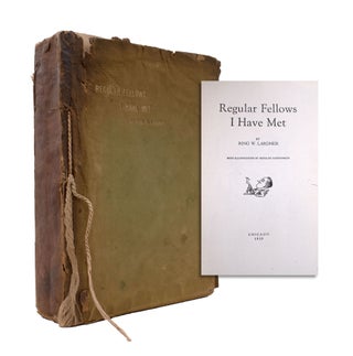 Item #346511 Regular Fellows I Have Met. Ring Lardner