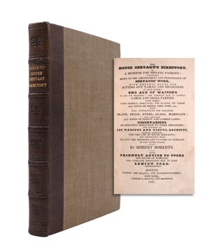 Item #346512 The House Servant's Directory, Or a Monitor for Private Families: Comprising hints...