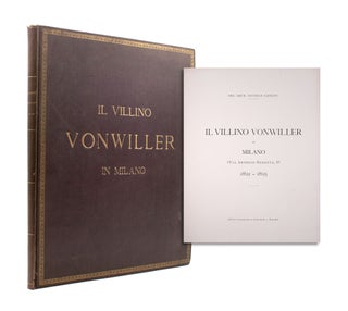 Item #346526 Il Villino Vonwiller in Milano (via Antonio Beretta, 8) 1892-1895. Michele Cajarati