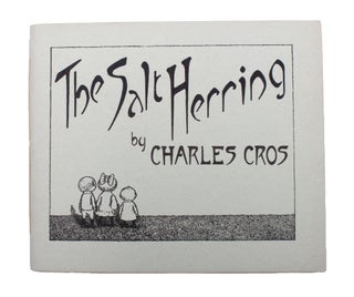 Item #346562 The Salt Herring … by Charles Cros. Edward Gorey