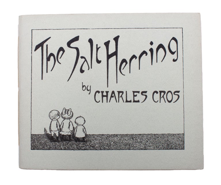 The Salt Herring … by Charles Cros