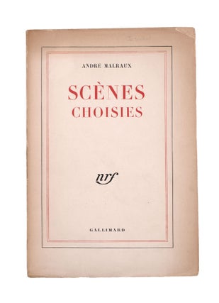 Item #346586 Scènes Choisies. André Malraux