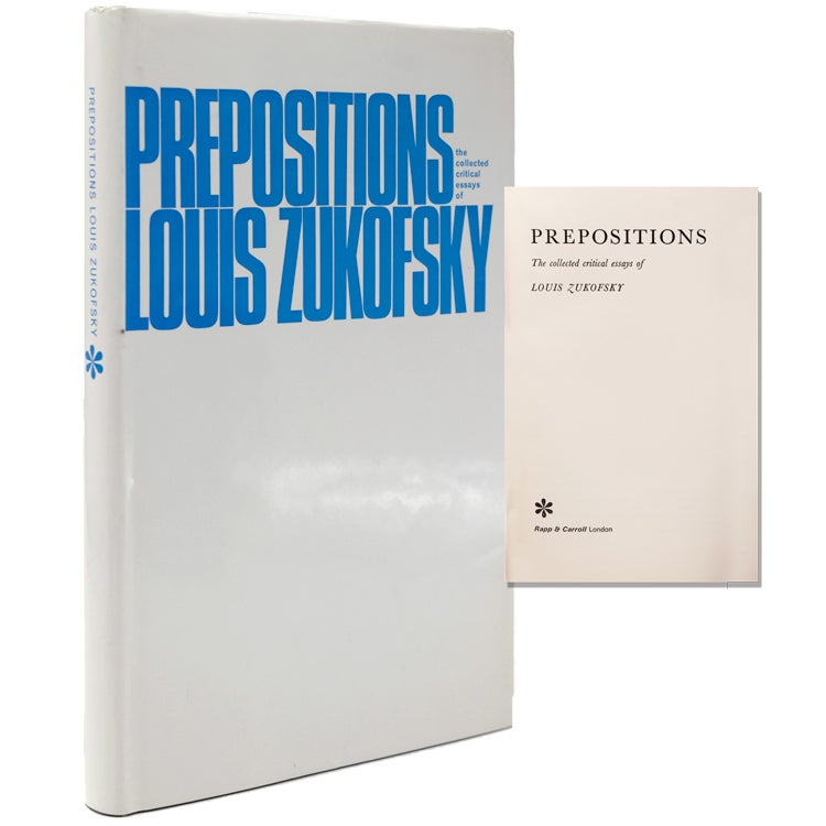 Prepositions: The Collected Critical Essays of Louis Zukofsky