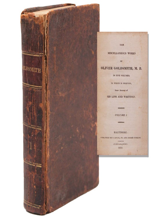 The Miscellanous Works of Oliver Goldsmith, M.B