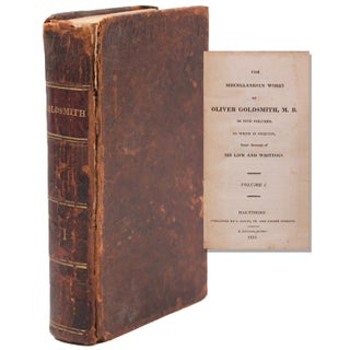 Item #346852 The Miscellanous Works of Oliver Goldsmith, M.B. Oliver Goldsmith
