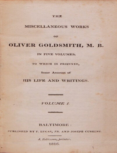 The Miscellanous Works of Oliver Goldsmith, M.B