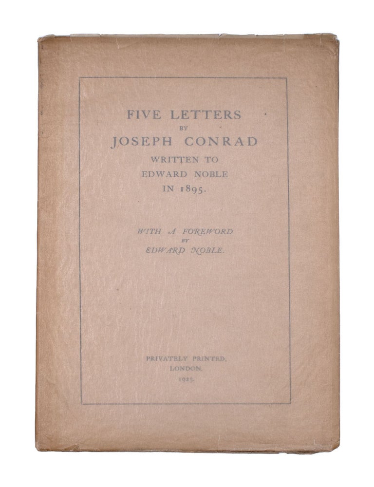 Five Letters by Joseph Conrad. Written to Edward Noble in 1895