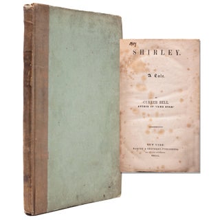 Item #346917 Shirley. A Tale. By Currer Bell. Author of "Jane Eyre." Charlotte Bronte