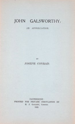 Item #346947 John Galsworthy. An Appreciation. Joseph Conrad