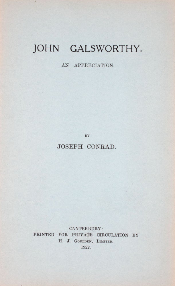 Item #346947 John Galsworthy. An Appreciation. Joseph Conrad.