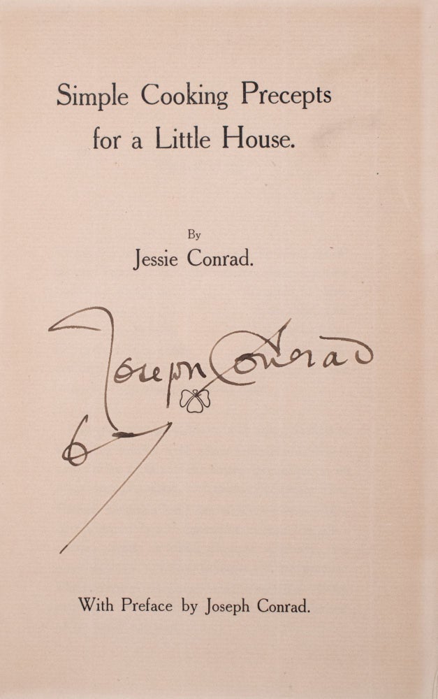 Item #346965 Simple Cooking Precepts for a Little House by Jessie Conrad with Preface by Joseph Conrad. Jessie Conrad, Joseph, intro.