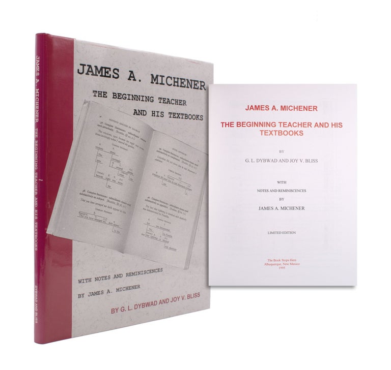 The Beginning Teacher and His Textbooks … with Notes and Reminiscences by James A. Michener