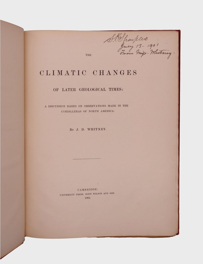 The Climatic Changes of Later Geological Times: A Discussion based on observations made in the Cordilleras of North America