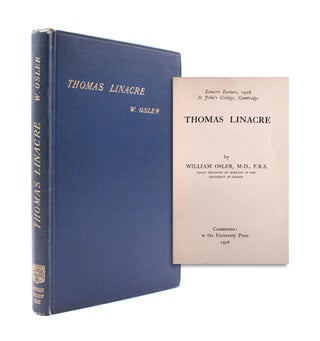 Item #351873 Thomas Linacre. M. D. Osler, William, F. R. S