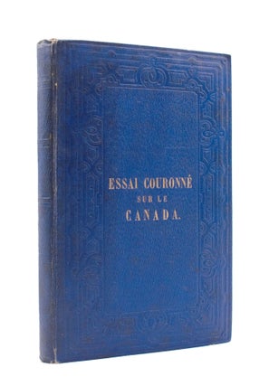 Item #351958 Le Canada. Essai auquel le Premier Prix a été adjugé par le Comité Canadien de...