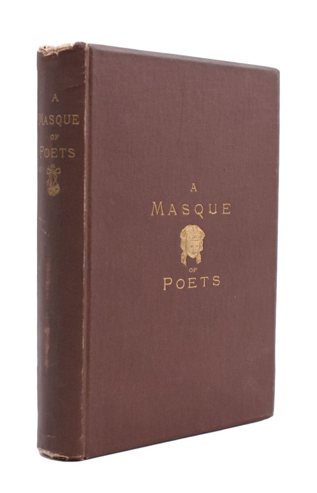 A Masque of Poets. Including Guy Vernon, a Novelette in Verse