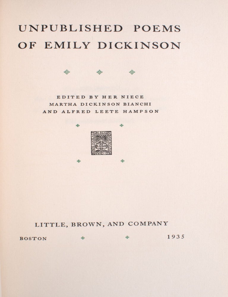 Unpublished Poems…Edited by...Martha Dickinson Bianchi and Alfred Leete Hampson