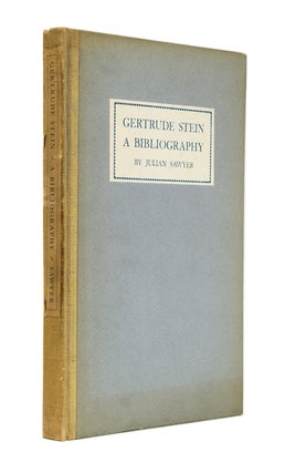 Item #35228 Gertrude Stein. A Bibliography. Gertrude Stein, Julian Sawyer