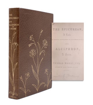 Item #352366 The Epicurean, a Tale … and Alciphron, a Poem. Thomas Moore