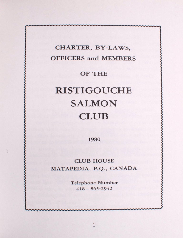 Charter, By-Laws, Officers and Members of the Ristigouche Salmon Club