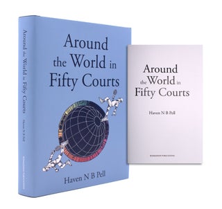 Item #352405 Around the World in Fifty Courts. Haven N. B. Pell
