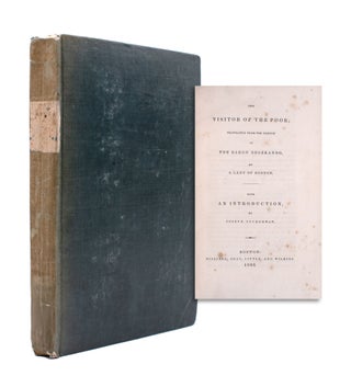 Item #352433 The Visitor of the Poor; Translated from the French of the Baron Degerando, By a...