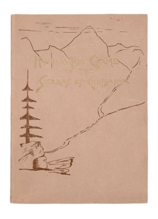 Item #352487 Hunting Big Game in the Sierras of Chihuahua. Donald A. Carpenter