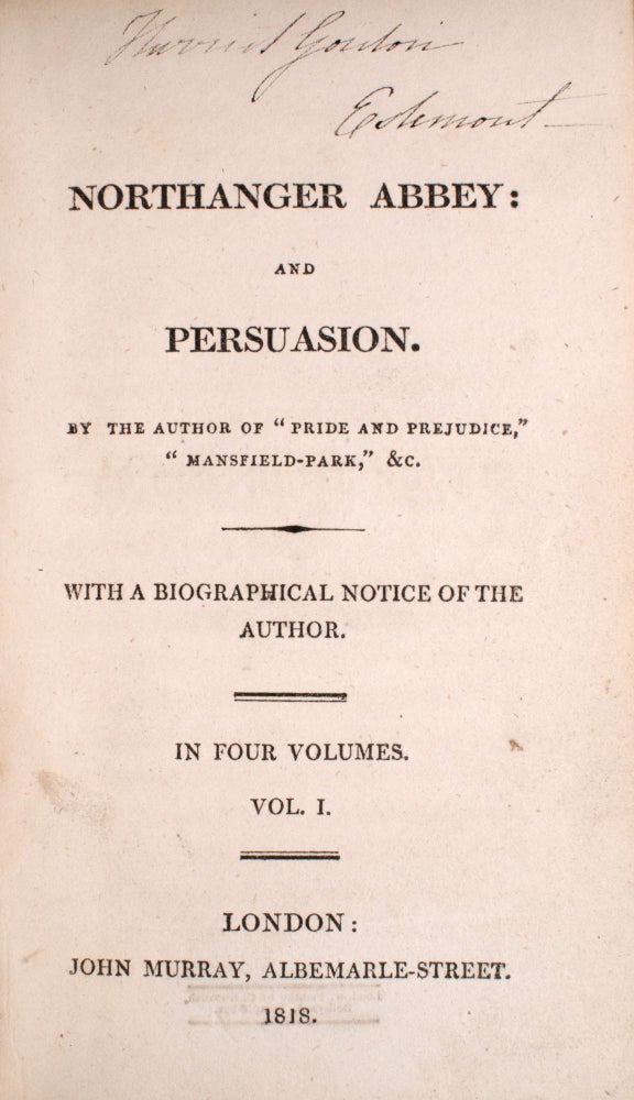Northanger Abbey: and Persuasion. By the Author of “Pride and Prejudice,” “Mansfield-Park,” &c. With a Biographical Notice of the Author