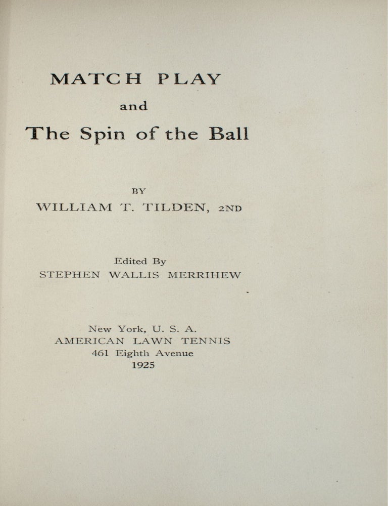 Match Play and the Spin of the Ball. Edited by Stephen Wallis Merrihew