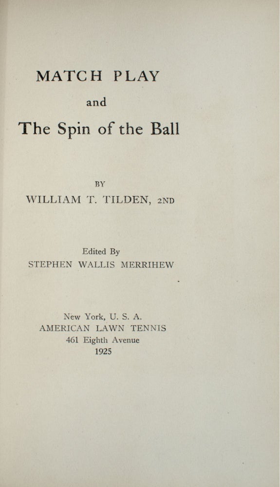 Match Play and the Spin of the Ball. Edited by Stephen Wallis Merrihew