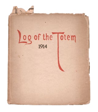 Log of the Totem. 1908 ... [1916]