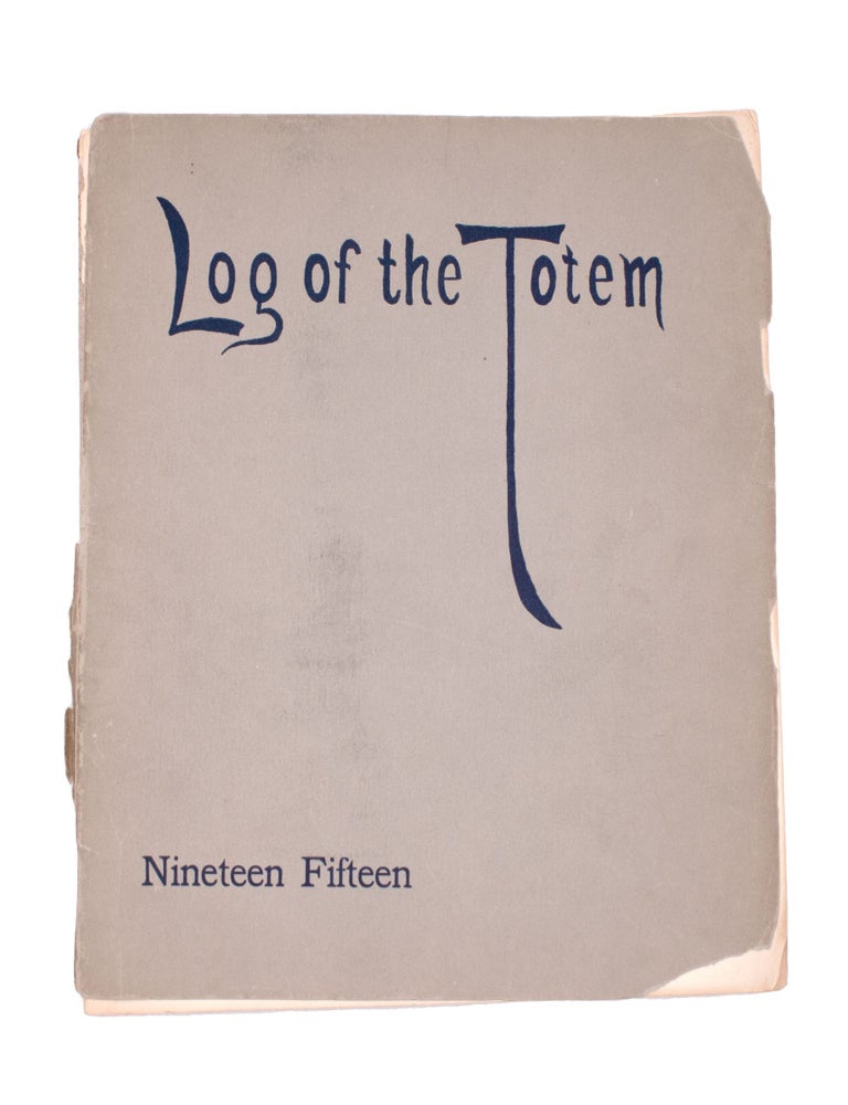Log of the Totem. 1908 ... [1916]
