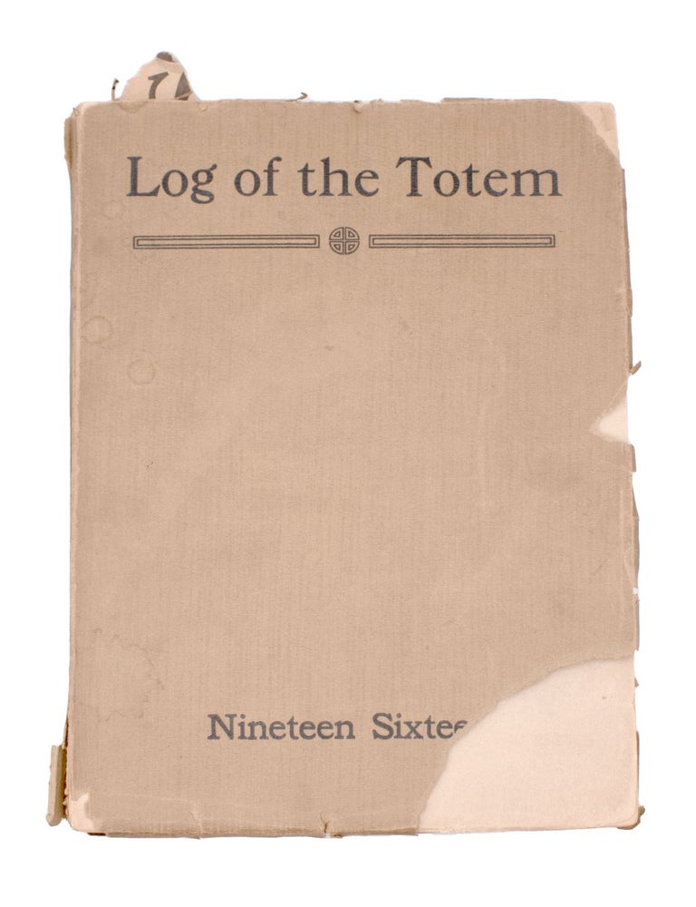 Log of the Totem. 1908 ... [1916]