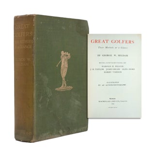 Item #352573 Great Golfers. Their Methods at a Glance. With contributions by Harold H.Hilton,...