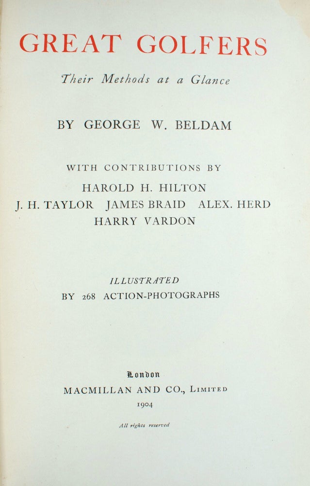 Great Golfers. Their Methods at a Glance. With contributions by Harold H.Hilton, J.H.Taylor, James Braid, Alex Herd, Harry Vardon